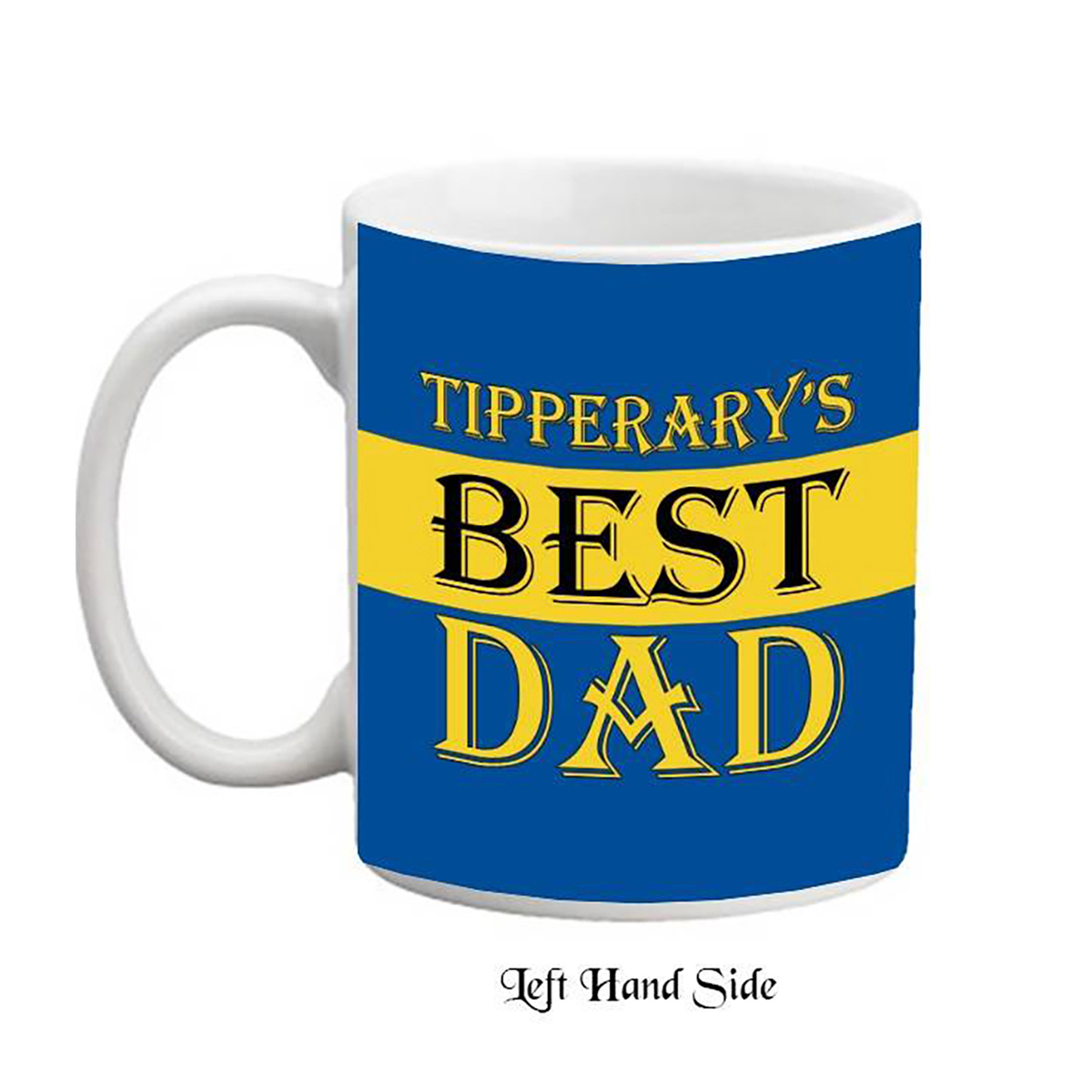 Customised Mug Gift - Tipperarys Best Dad Customised