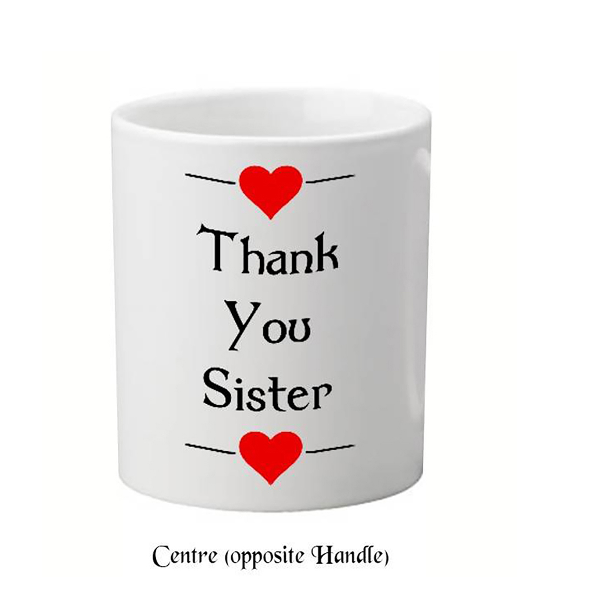 Thank You For All That You Do Sister Mug